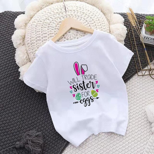 Will Trade Sister/Brother for Egg Kid Easter T-shirt Bunny Child Clothes Top Boy Girl Shirt Easter Party Sibling Matching Tshirt